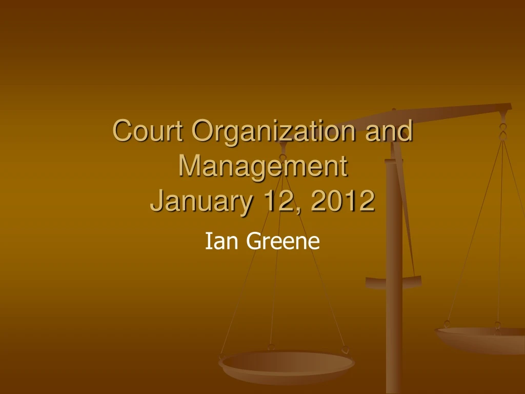 court organization and management january 12 2012
