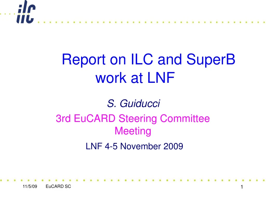 report on ilc and superb work at lnf