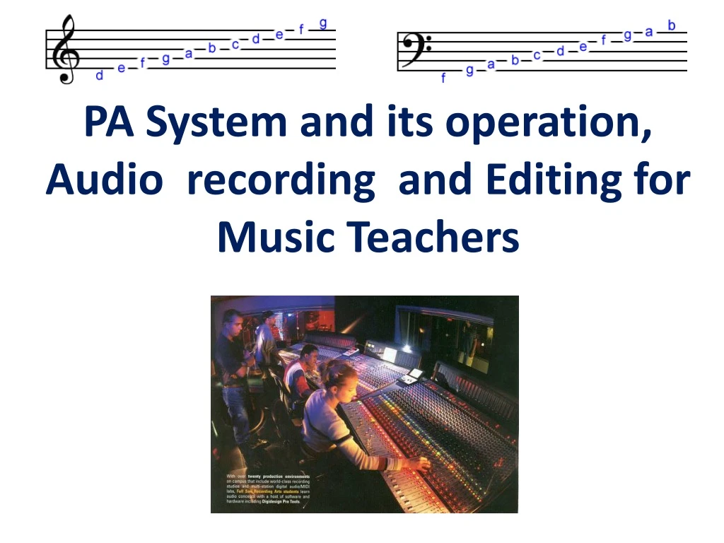pa system and its operation audio recording and editing for music teachers