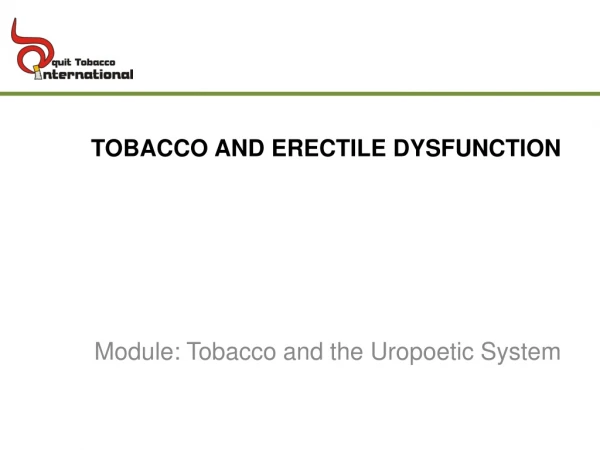 Module: Tobacco and the  Uropoetic  System
