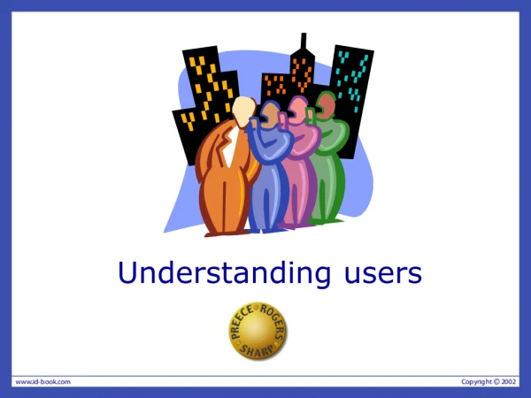 Understanding users