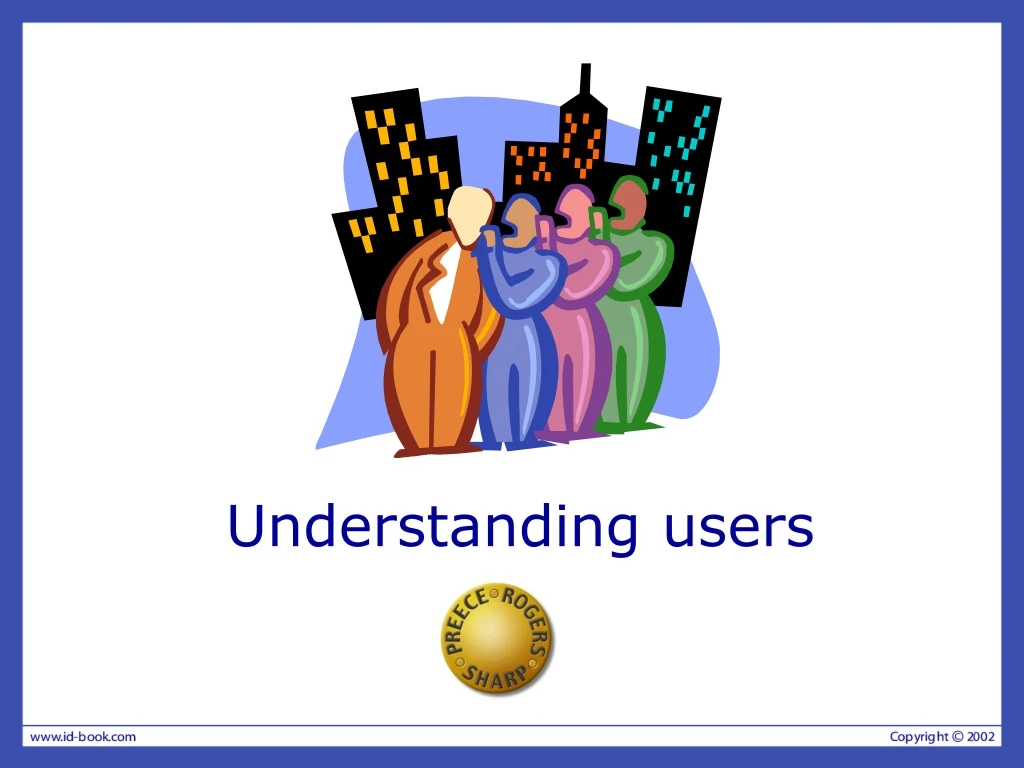 understanding users