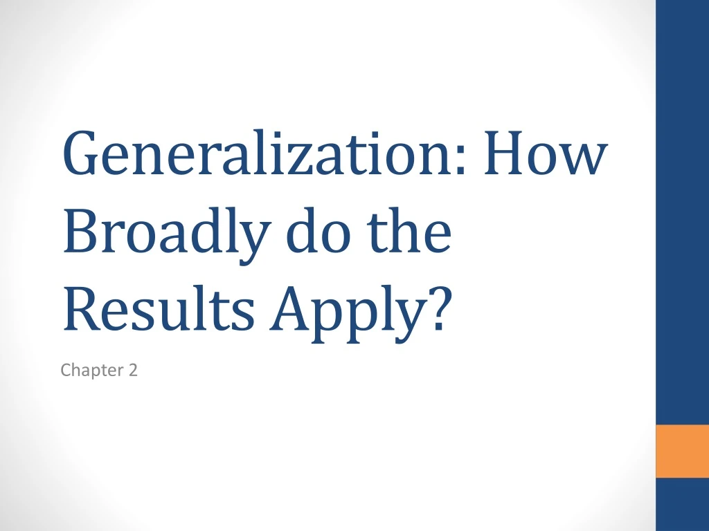 generalization how broadly do the results apply