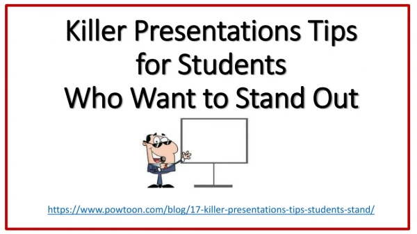 Killer Presentations Tips for Students  Who  Want to Stand Out