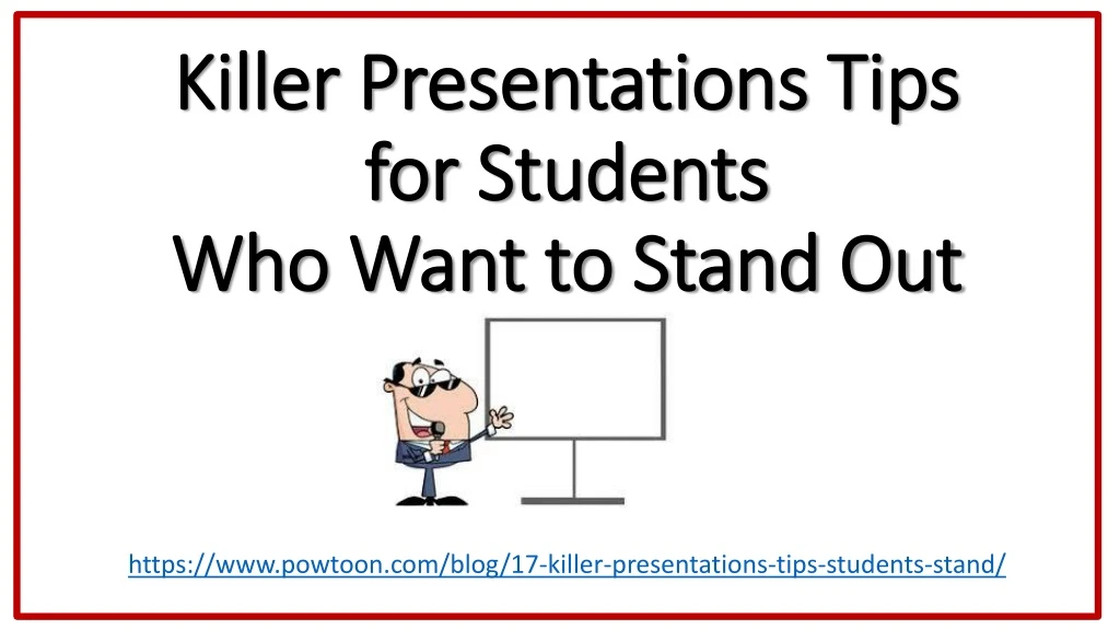 killer presentations tips for students who want to stand out