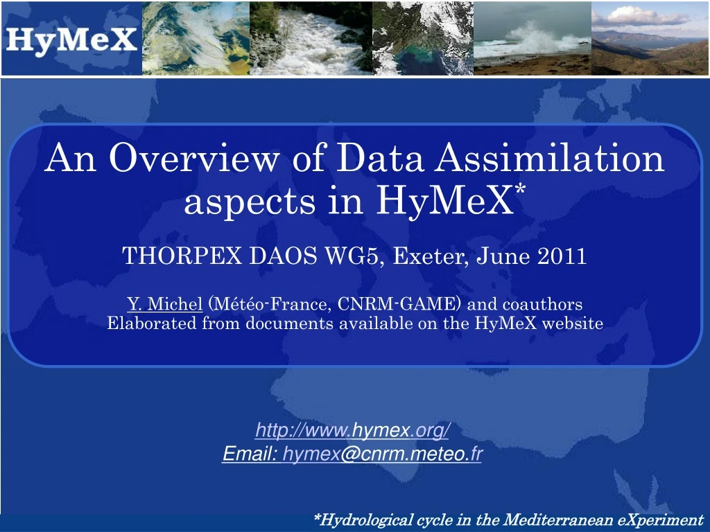 an overview of data assimilation aspects in hymex