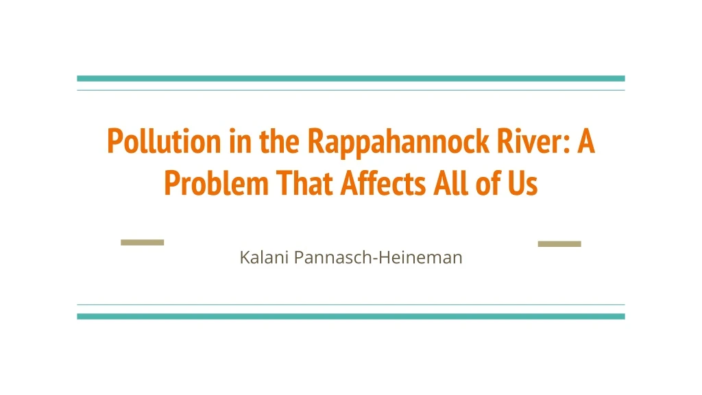 pollution in the rappahannock river a problem that affects all of us