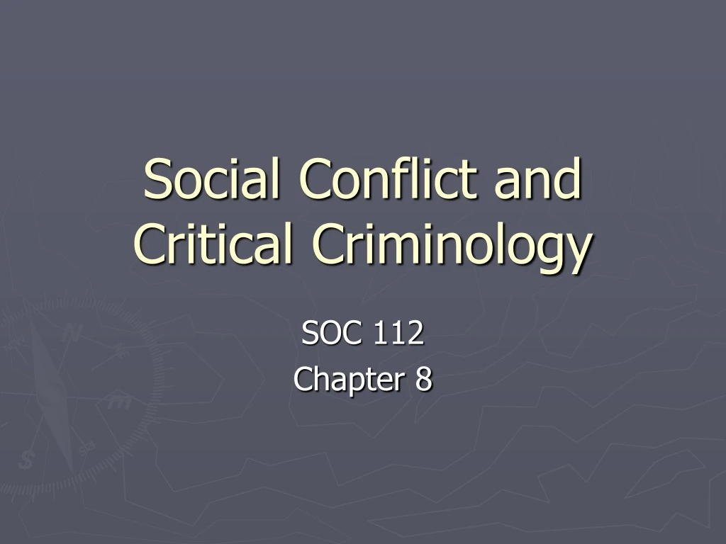 social conflict and critical criminology