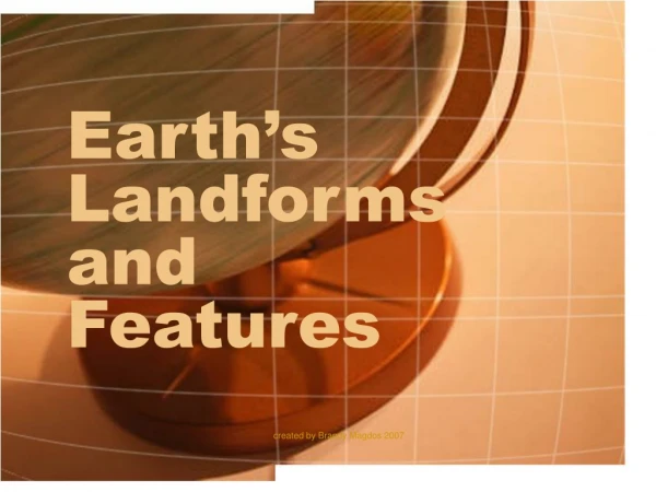 Earth’s Landforms and Features