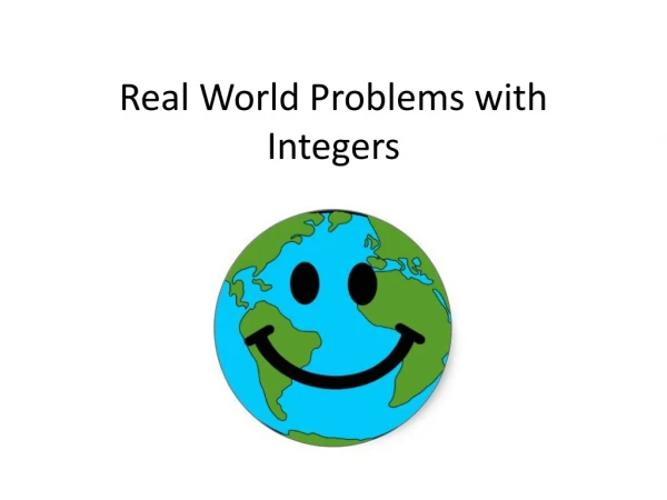Real World Problems with Integers