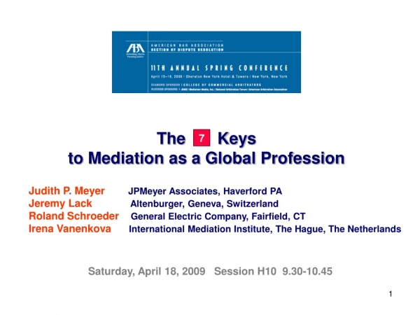 The       Keys to Mediation as a Global Profession