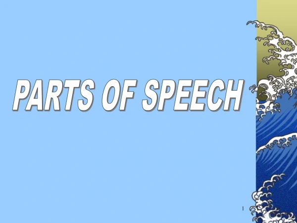 PARTS OF SPEECH