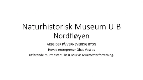 Naturhistorisk Museum UIB Nordfløyen