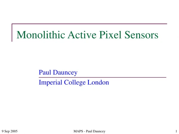 Monolithic Active Pixel Sensors