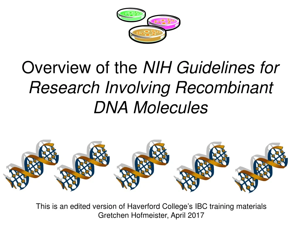 overview of the nih guidelines for research involving recombinant dna molecules