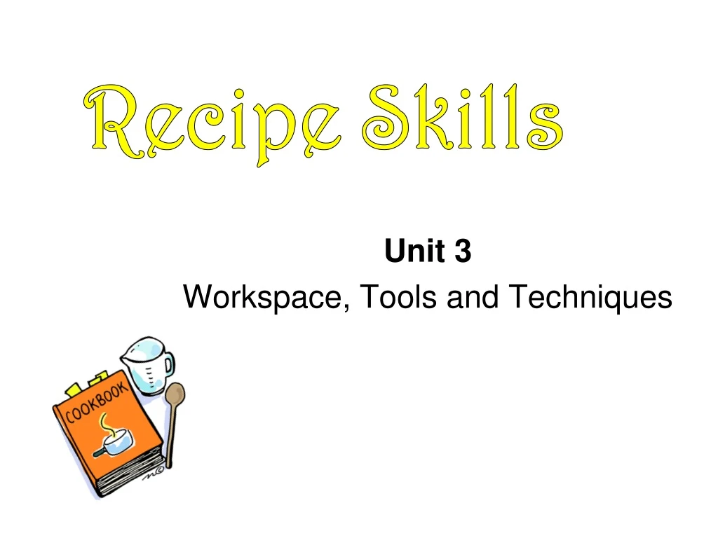 unit 3 workspace tools and techniques