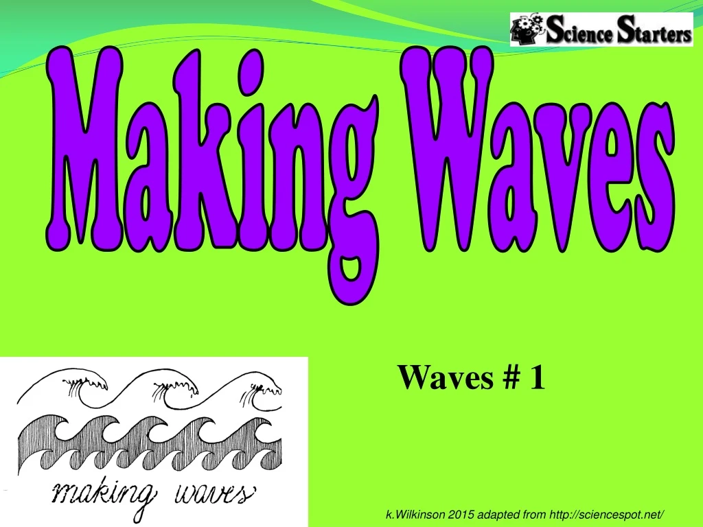 making waves