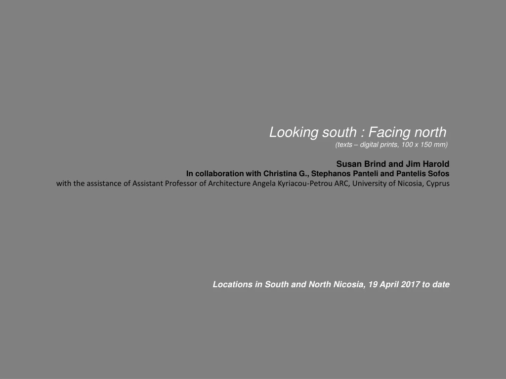 looking south facing north texts digital prints