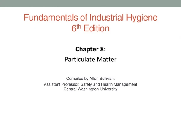 Fundamentals of Industrial Hygiene 6 th  Edition