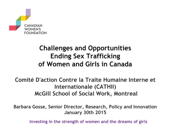 Challenges and Opportunities Ending Sex Trafficking  of Women and Girls in Canada