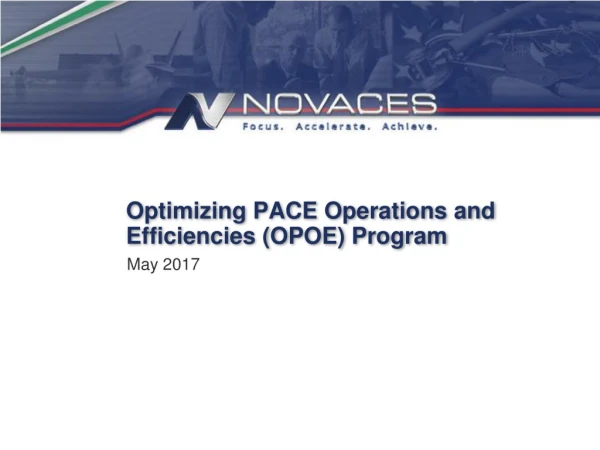 Optimizing PACE Operations and Efficiencies (OPOE) Program