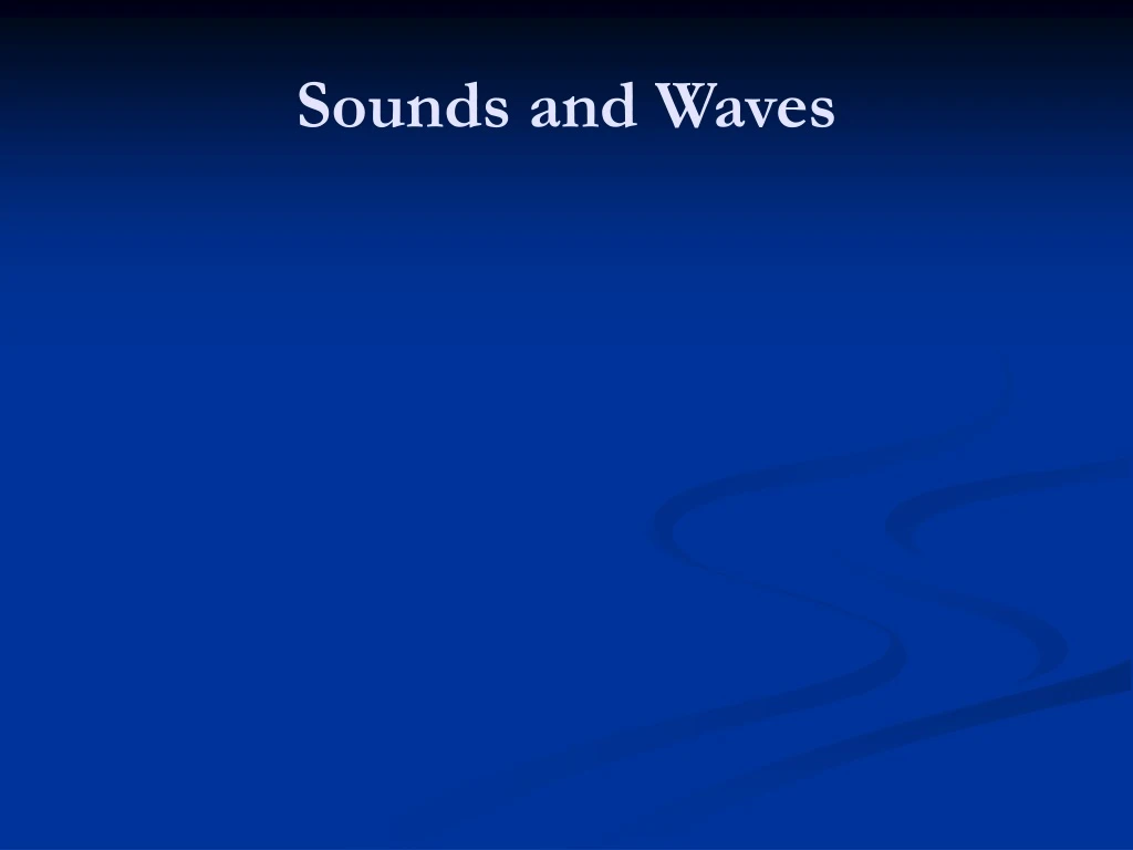 sounds and waves