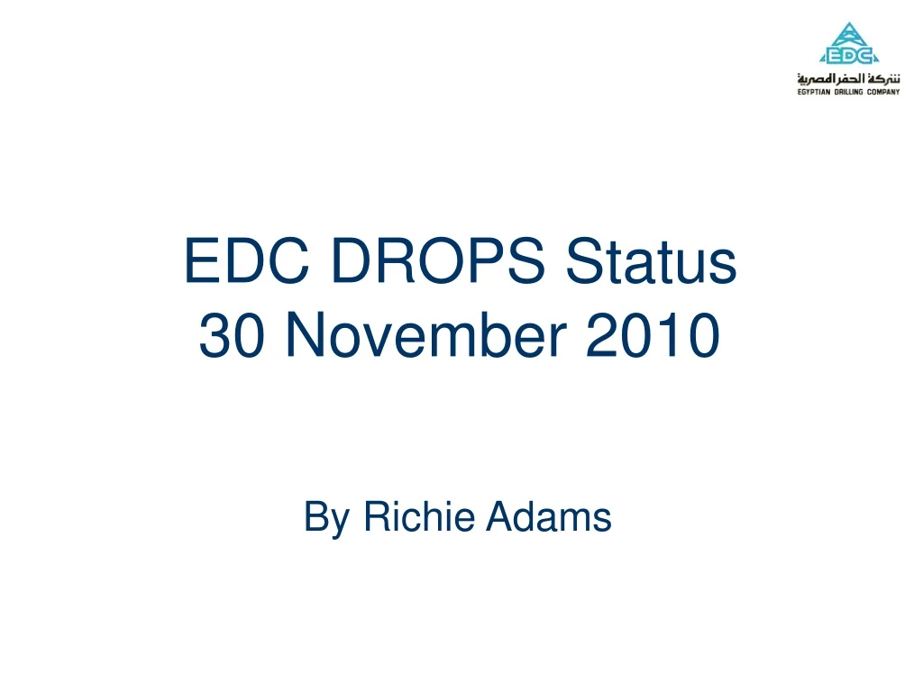 edc drops status 30 november 2010