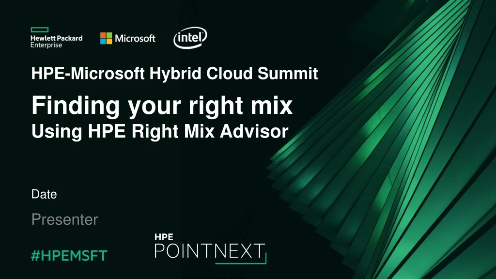 hpe microsoft hybrid cloud summit finding your right mix using hpe right mix advisor
