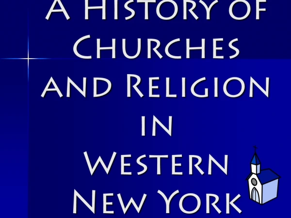 A History of Churches and Religion in  Western New York