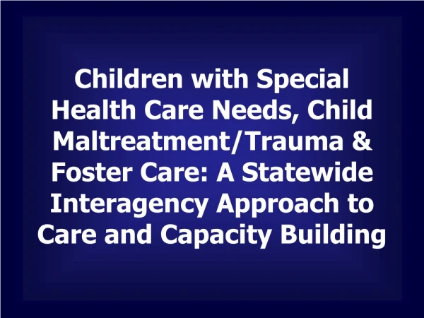 University of Tennessee Center of Excellence for Children in State Custody