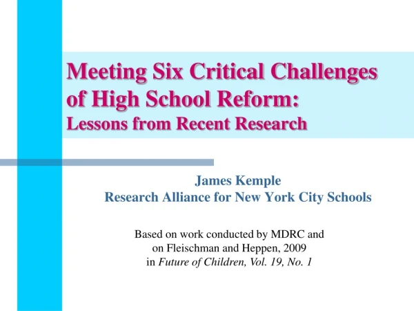Meeting Six Critical Challenges of High School Reform: Lessons from Recent Research