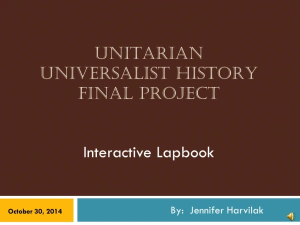 Unitarian Universalist History  Final Project