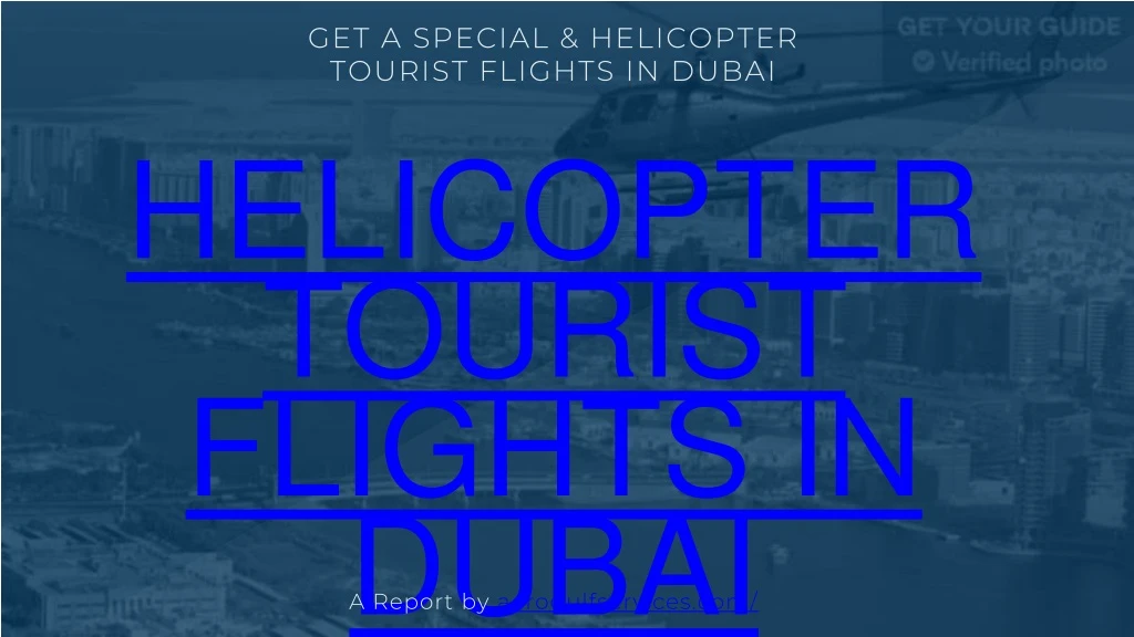 get a special helicopter tourist flights in dubai