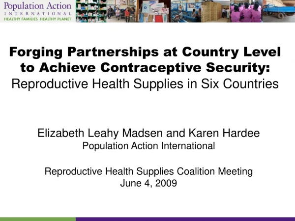 Forging Partnerships at Country Level to Achieve Contraceptive Security: