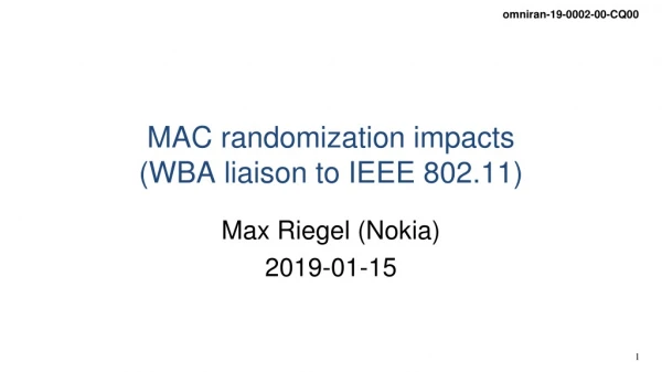 MAC randomization impacts (WBA liaison to IEEE 802.11)