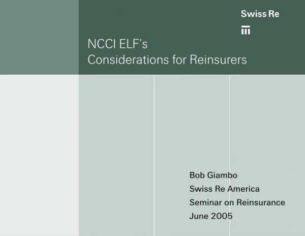 NCCI ELF’s Considerations for Reinsurers
