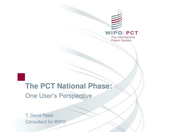 The PCT National Phase: One User’s Perspective