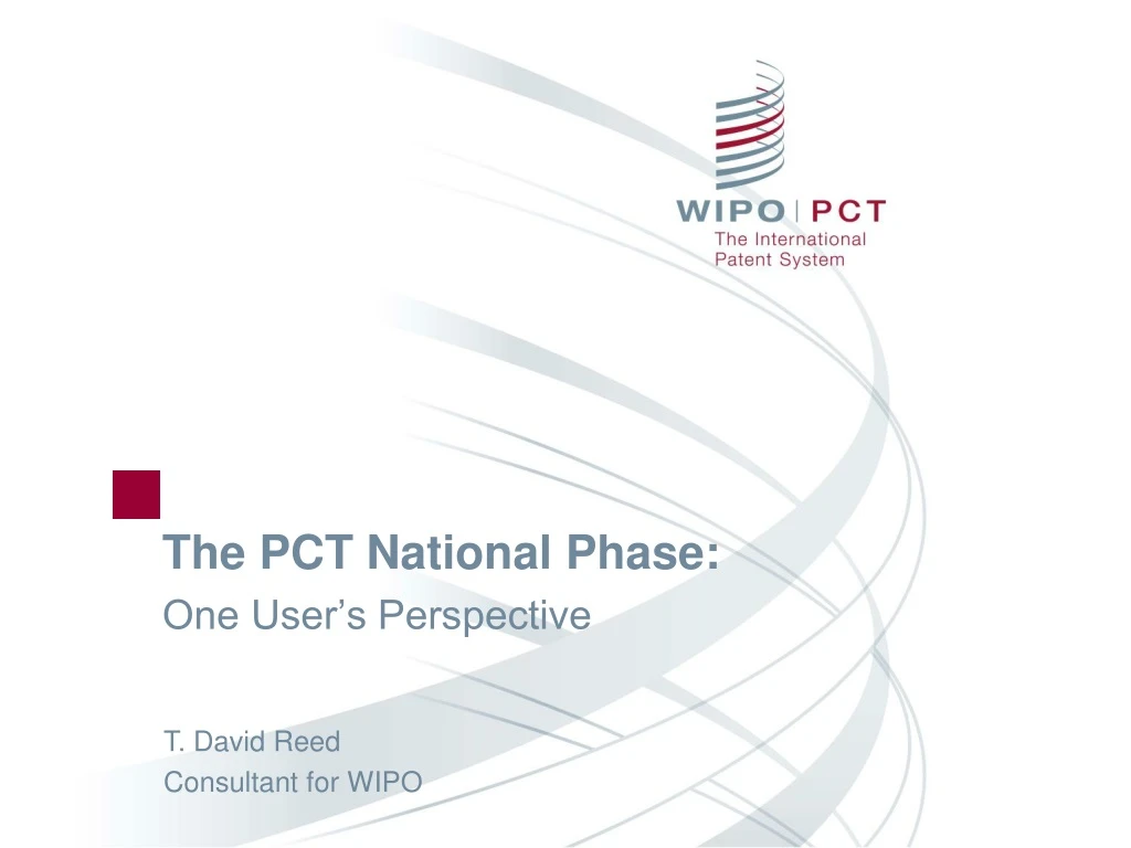 the pct national phase one user s perspective