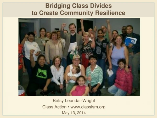 Bridging Class Divides  to Create Community Resilience