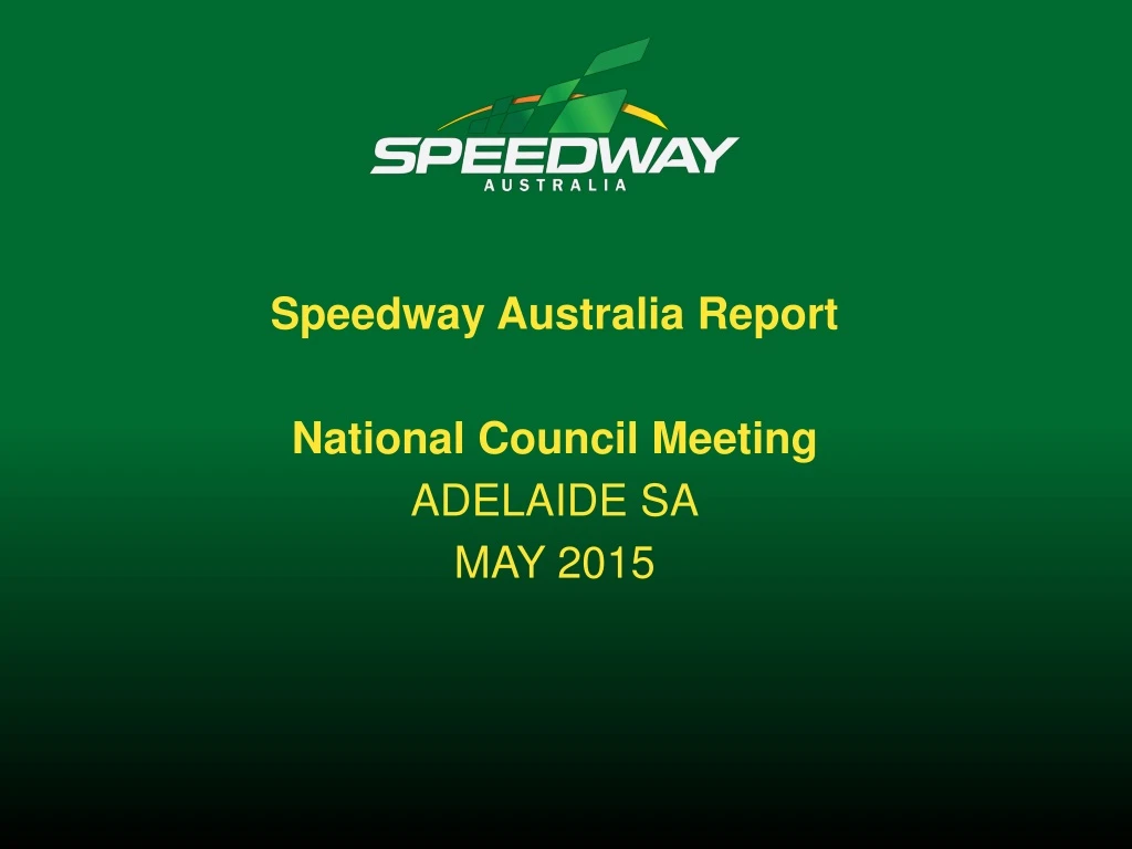 speedway australia report national council meeting adelaide sa may 2015