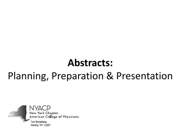 Abstracts: Planning, Preparation &amp; Presentation