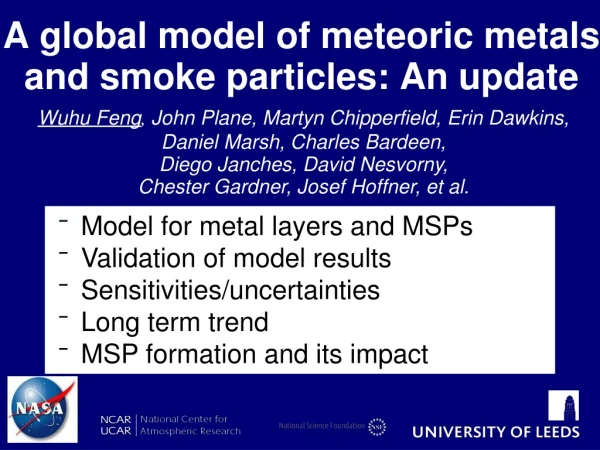 A global model of meteoric metals and smoke particles: An update