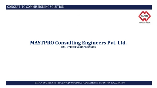 | DESIGN ENGINEERING | EPC | PMC | COMPLIANCE MANAGEMENT | INSPECTION &amp; VALIDATION