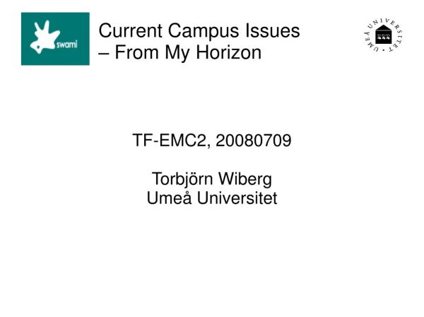 Current Campus Issues  – From My Horizon