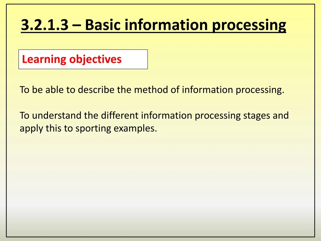 3 2 1 3 basic information processing