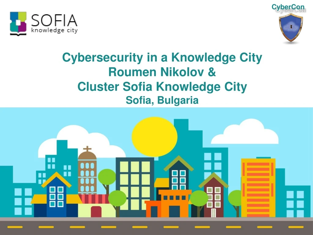 cybersecurity in a knowledge city roumen nikolov cluster sofia knowledge city sofia bulgaria