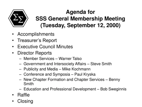 Agenda for SSS General Membership Meeting (Tuesday, September 12, 2000)