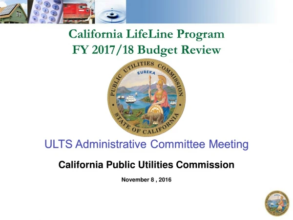 California LifeLine Program FY 2017/18 Budget Review