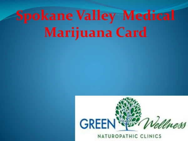 Medical Marijuana doctors Spokane Valley