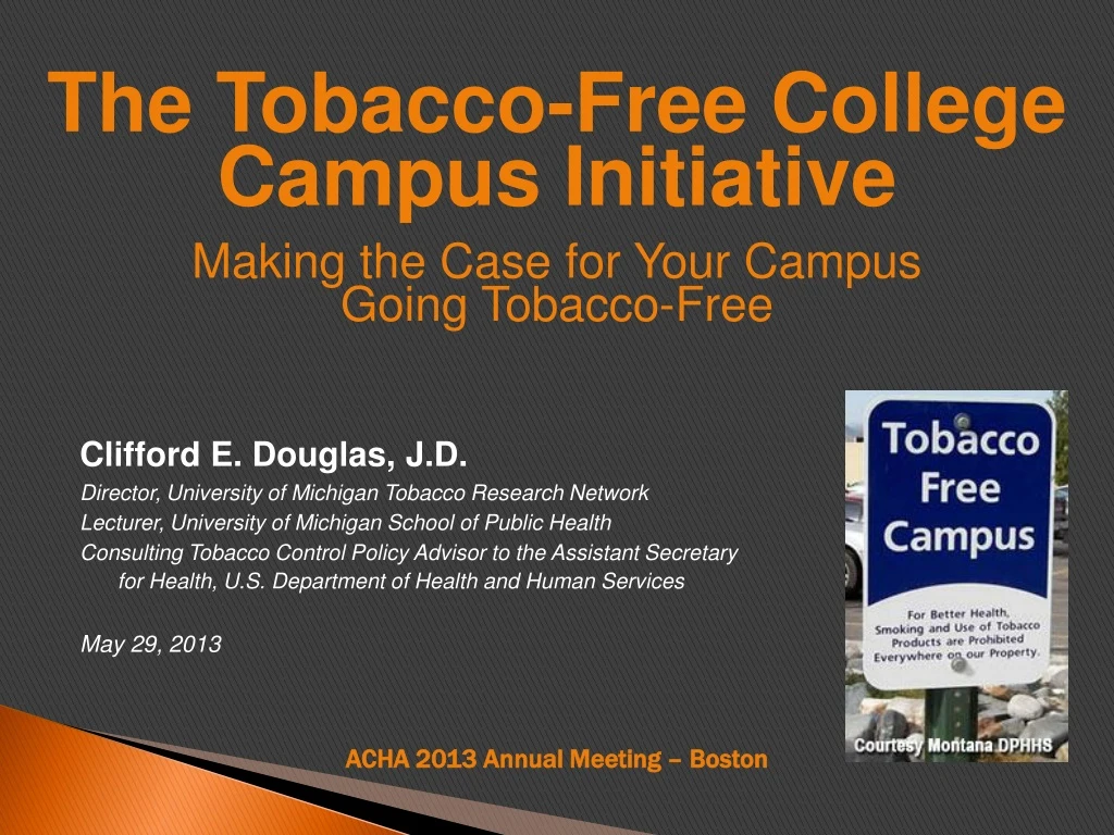 the tobacco free college campus initiative making the case for your campus going tobacco free